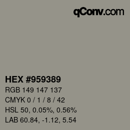 カラーコード: HEX #959389 | qconv.com