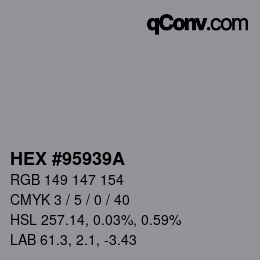 颜色代码: HEX #95939A | qconv.com