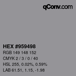 カラーコード: HEX #959498 | qconv.com