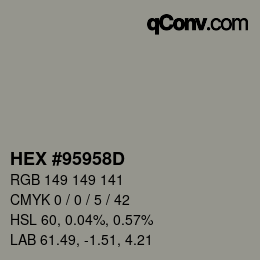 颜色代码: HEX #95958D | qconv.com