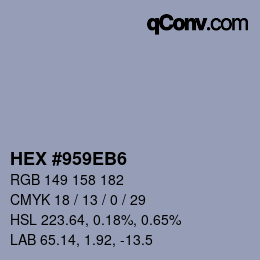 カラーコード: HEX #959EB6 | qconv.com