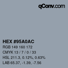 カラーコード: HEX #95A0AC | qconv.com