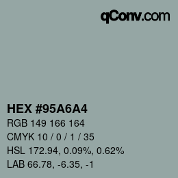 カラーコード: HEX #95A6A4 | qconv.com