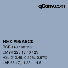 カラーコード: HEX #95A8C0 | qconv.com