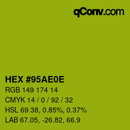 カラーコード: HEX #95AE0E | qconv.com