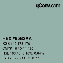 Farbcode: HEX #95B2AA | qconv.com
