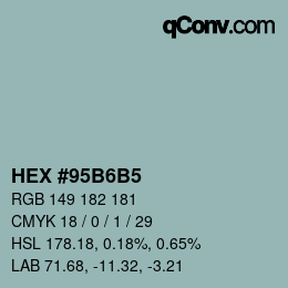 カラーコード: HEX #95B6B5 | qconv.com