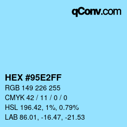 Color code: HEX #95E2FF | qconv.com
