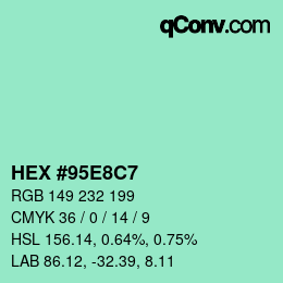 Color code: HEX #95E8C7 | qconv.com