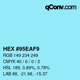 カラーコード: HEX #95EAF9 | qconv.com