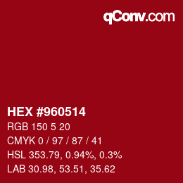 颜色代码: HEX #960514 | qconv.com