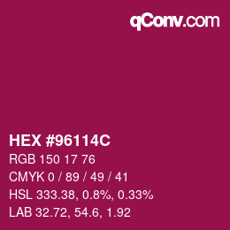 カラーコード: HEX #96114C | qconv.com