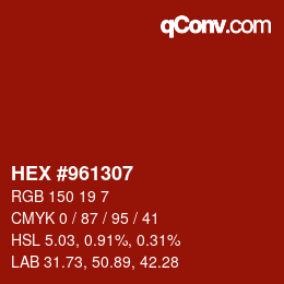 カラーコード: HEX #961307 | qconv.com