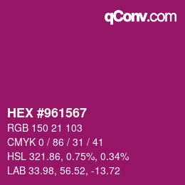 Color code: HEX #961567 | qconv.com