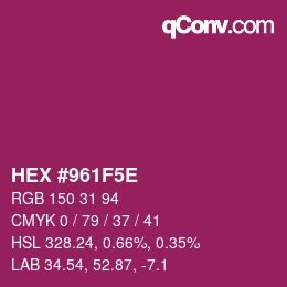 カラーコード: HEX #961F5E | qconv.com