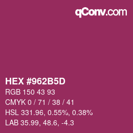 颜色代码: HEX #962B5D | qconv.com
