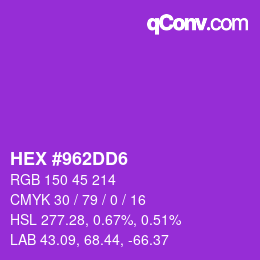 カラーコード: HEX #962DD6 | qconv.com