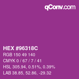 颜色代码: HEX #96318C | qconv.com
