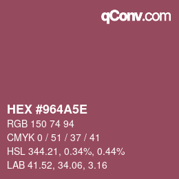 Color code: HEX #964A5E | qconv.com