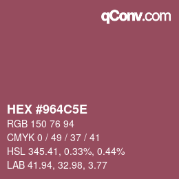 Farbcode: HEX #964C5E | qconv.com