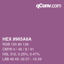 カラーコード: HEX #965A8A | qconv.com
