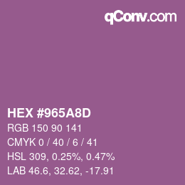 カラーコード: HEX #965A8D | qconv.com