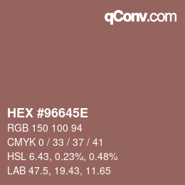 Color code: HEX #96645E | qconv.com