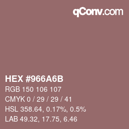 Color code: HEX #966A6B | qconv.com