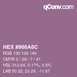 颜色代码: HEX #966A8C | qconv.com