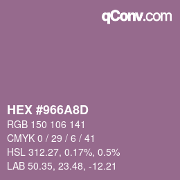 カラーコード: HEX #966A8D | qconv.com