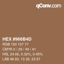 カラーコード: HEX #966B4D | qconv.com