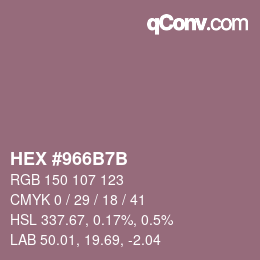 カラーコード: HEX #966B7B | qconv.com