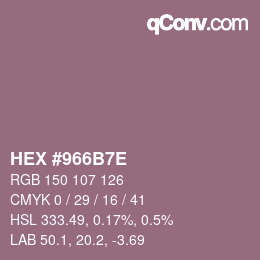 カラーコード: HEX #966B7E | qconv.com