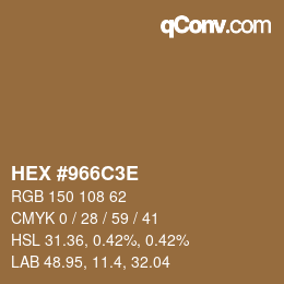 Color code: HEX #966C3E | qconv.com