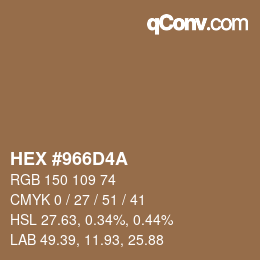 Color code: HEX #966D4A | qconv.com