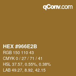 カラーコード: HEX #966E2B | qconv.com