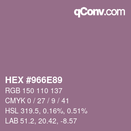 Farbcode: HEX #966E89 | qconv.com
