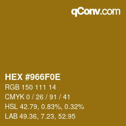 Color code: HEX #966F0E | qconv.com