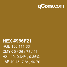 颜色代码: HEX #966F21 | qconv.com