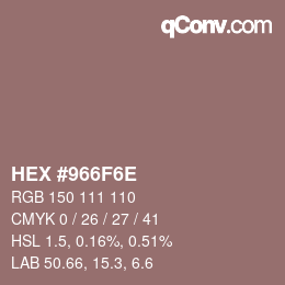 Color code: HEX #966F6E | qconv.com