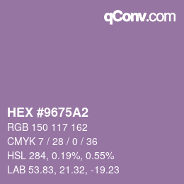 颜色代码: HEX #9675A2 | qconv.com