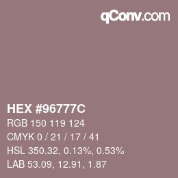 カラーコード: HEX #96777C | qconv.com