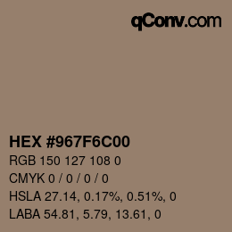 カラーコード: HEX #967F6C00 | qconv.com