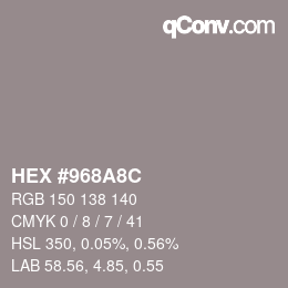 カラーコード: HEX #968A8C | qconv.com
