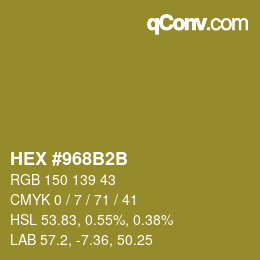Color code: HEX #968B2B | qconv.com