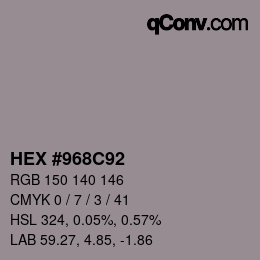 Color code: HEX #968C92 | qconv.com