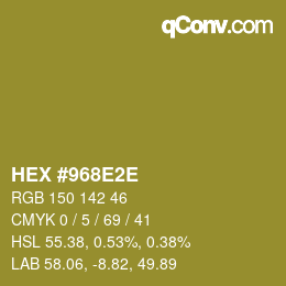 Color code: HEX #968E2E | qconv.com