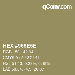 Color code: HEX #968E5E | qconv.com