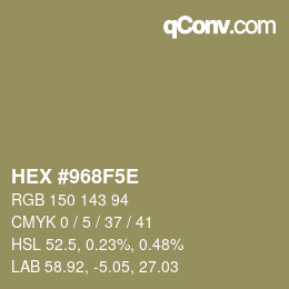 Farbcode: HEX #968F5E | qconv.com