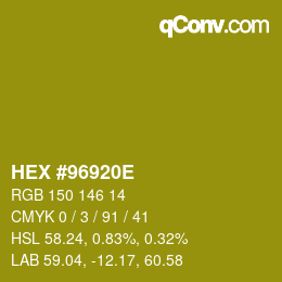 Color code: HEX #96920E | qconv.com